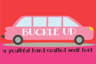 Buckle Up: A Whimsy Serif Font for Digital Brands
