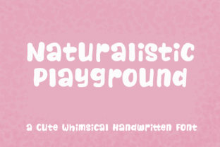 Naturalistic Playground: A Whimsical Script Font Review